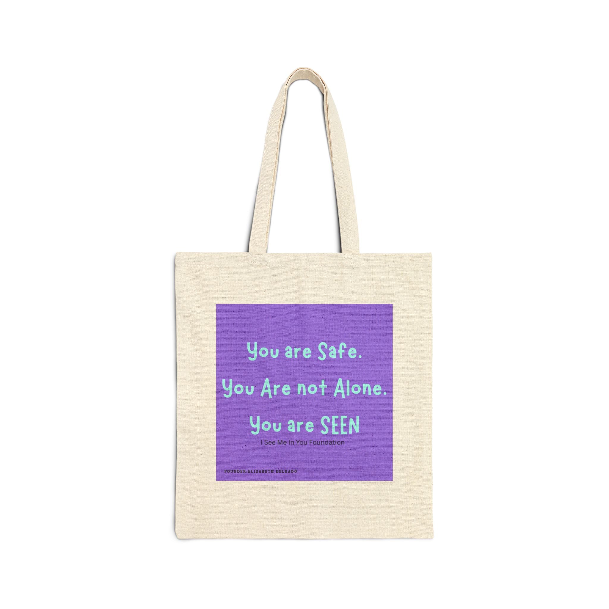Tote Bag — "I See Me in You / You Are Seen" Inspirational Canvas Tote