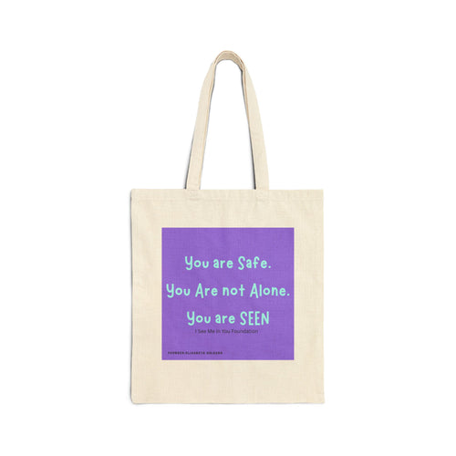 Tote Bag — "I See Me in You / You Are Seen" Inspirational Canvas Tote